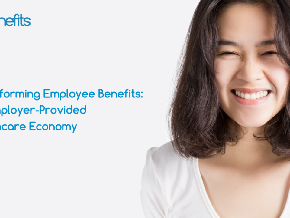 Transforming Employee Benefits