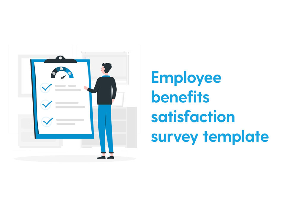 Employee benefits satisfaction survey template