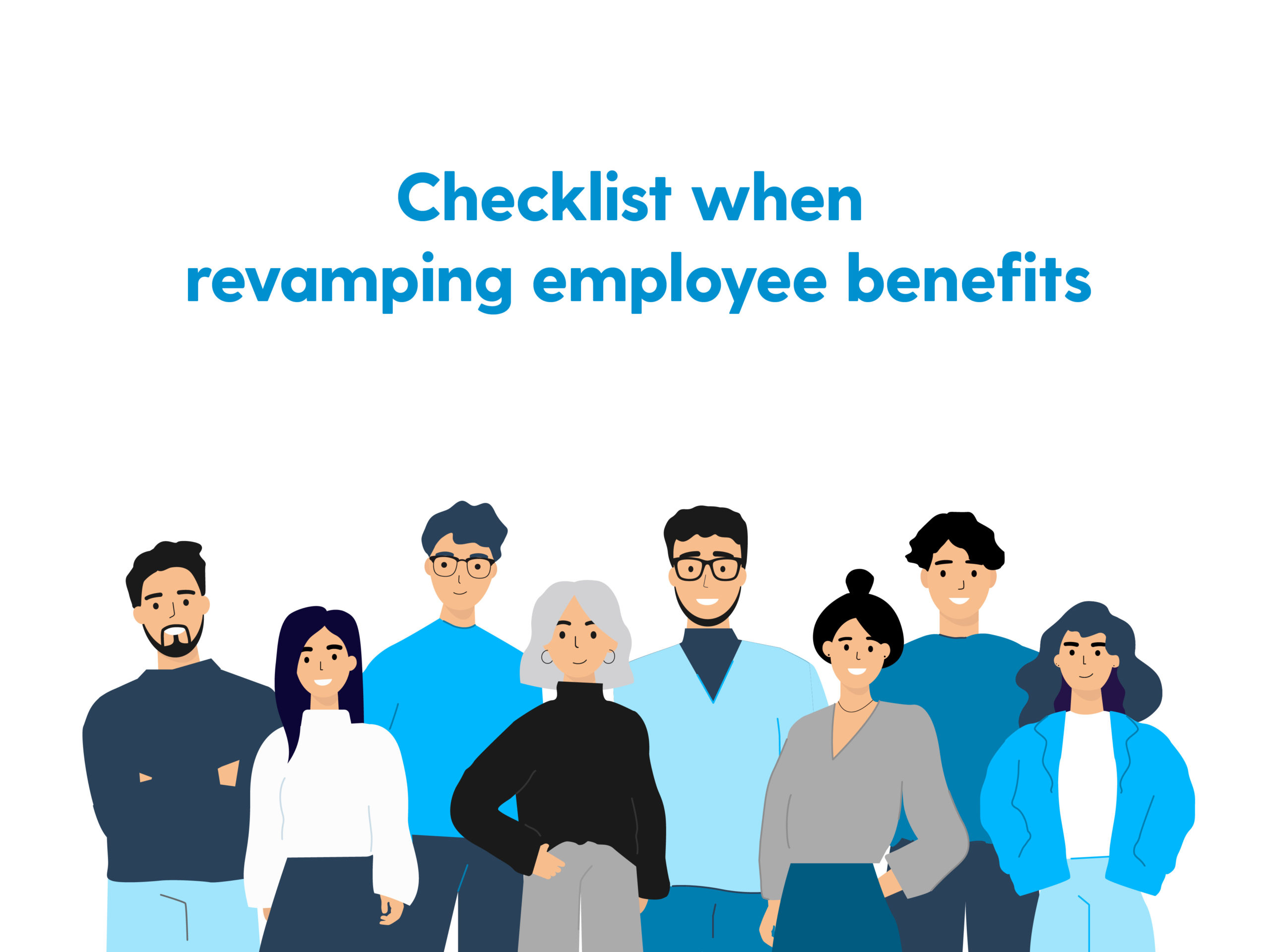 Checklist when revamping benefits