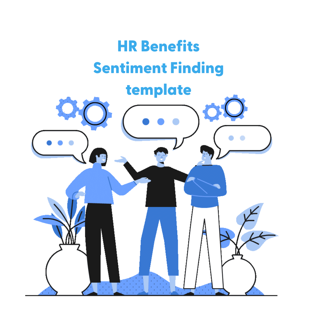 HR Benefits Sentiment Finding template