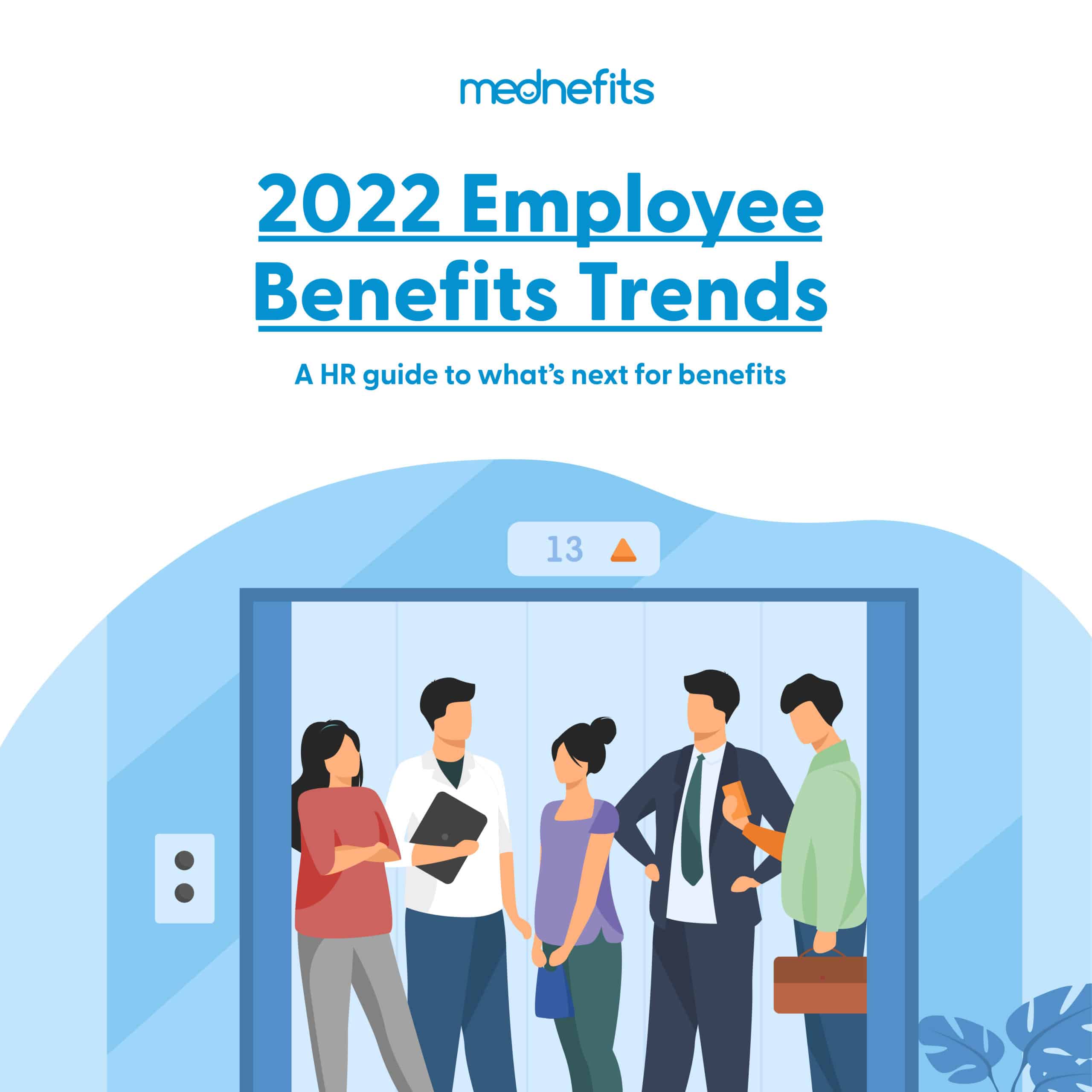 2022 Employee Benefits Trends Report