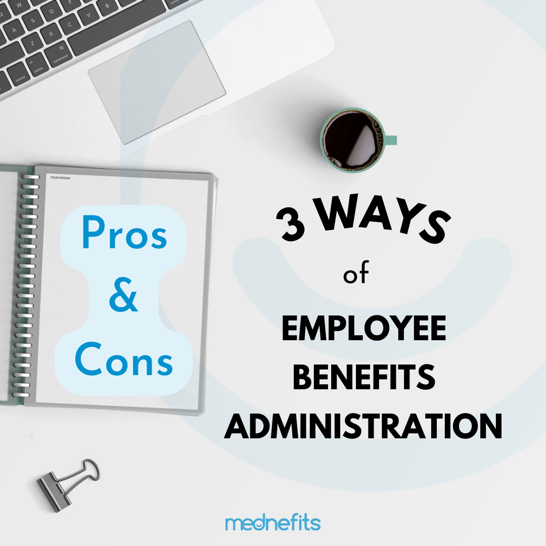 employee benefits administration, ways to administer employee benefits